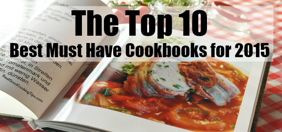 The Top 10 Best Must Have Cookbooks for 2015